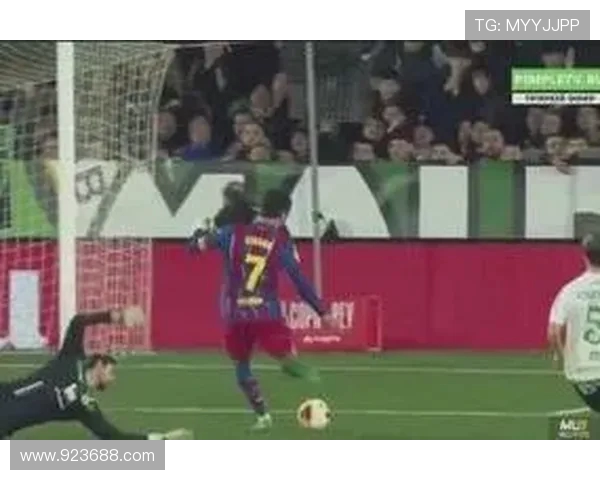 巴萨客场二比零胜桑坦德竞技晋级国王杯八强亚马尔建功新星闪耀